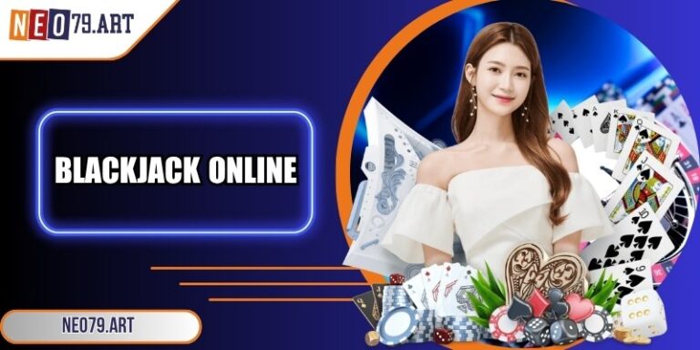 Blackjack Online - Bật Mí Kinh Nghiệm Đánh Bài Hiệu Quả 3 Blackjack online