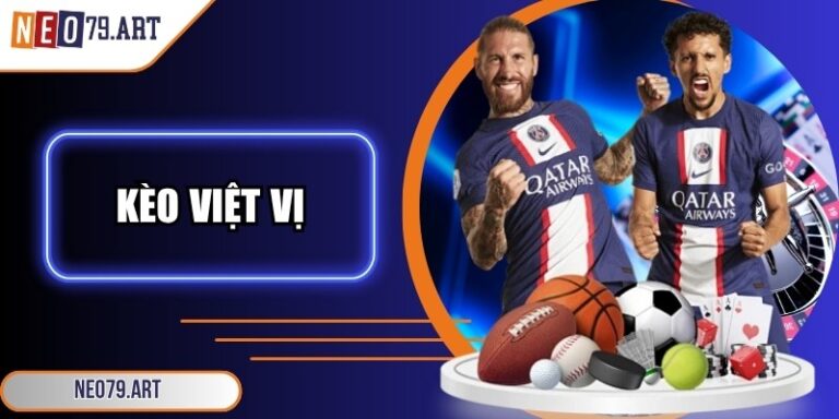 Kèo Việt Vị - Tìm Hiểu Bí Quyết Để Thắng Lớn Với Neo79 5 Kèo việt vị