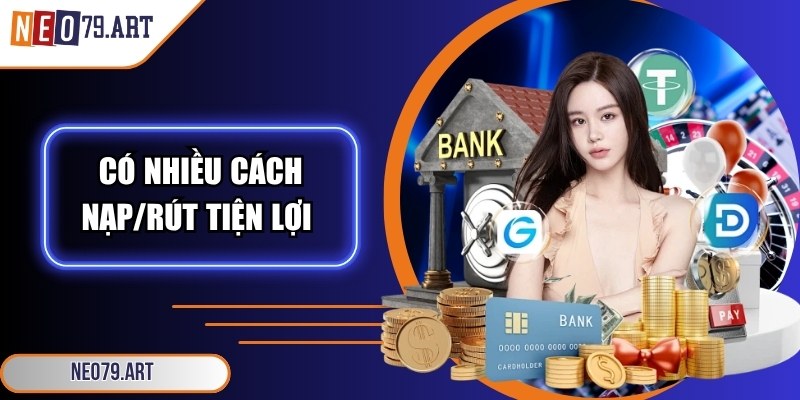 Neo79 Xtpru 🎖️【Neo 79】| Link Vào Trang Chủ Neo79.com 2026 27 Có nhiều cách nạp/rút tiện lợi để lựa chọn theo nhu cầu